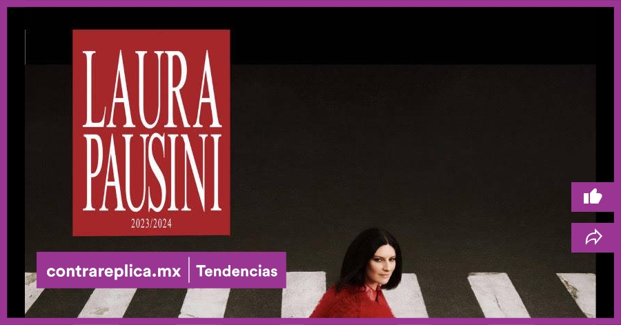 LAURA PAUSINI ANUNCIA GIRA MUNDIAL 2023/2024 - ContraRéplica