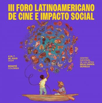 Foro Latinoamericano de Cine e Impacto Social en Bogotá 4 y 7 de julio